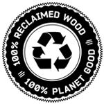 100% Reclaimed Wood = 100% Planet Good
